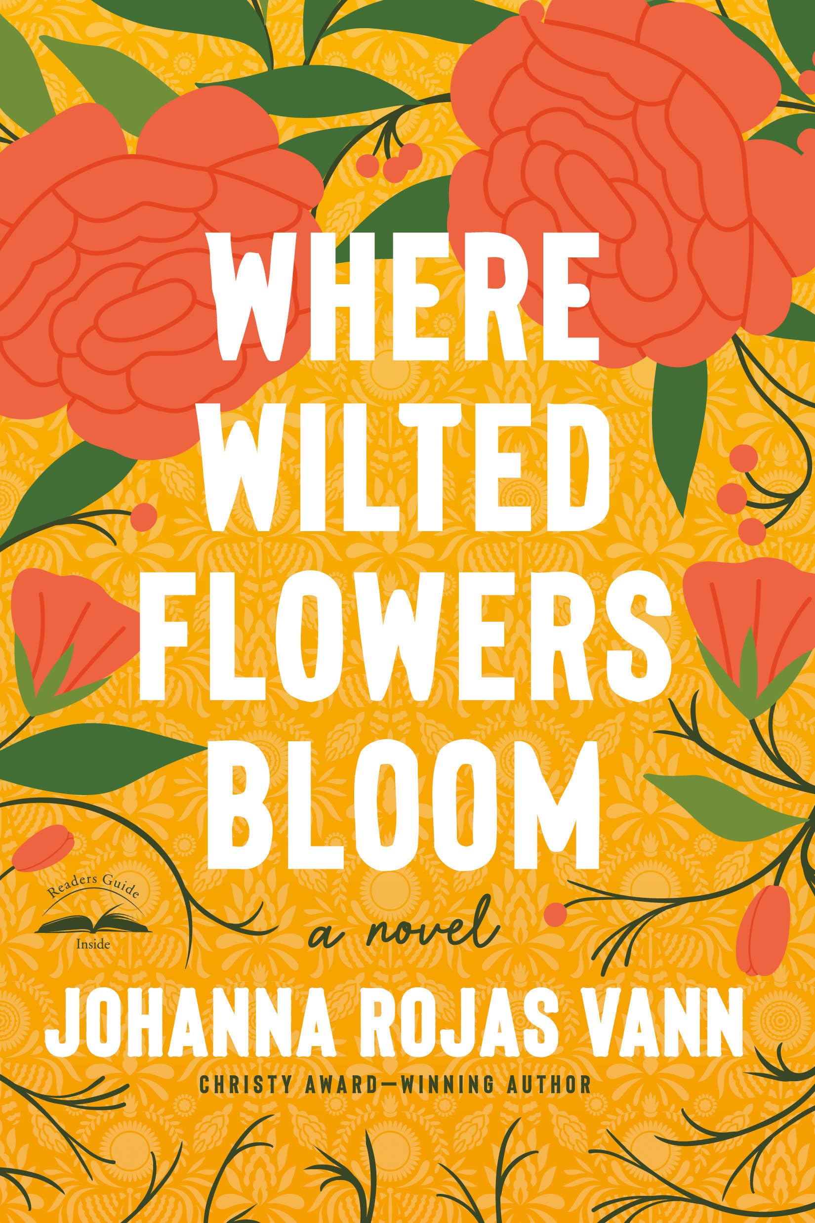 Where Wilted Flowers Bloom: A Novel