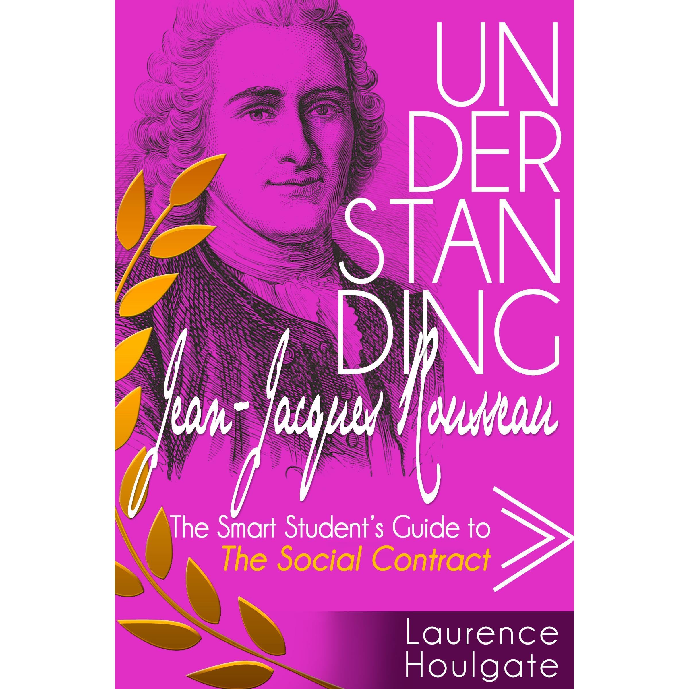UNDERSTANDING JEAN-JACQUES ROUSSEAU