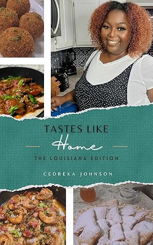 Tastes Like Home The Louisiana Edition