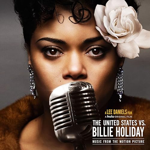 The United States vs. Billie Holiday Music from the Motion Picture