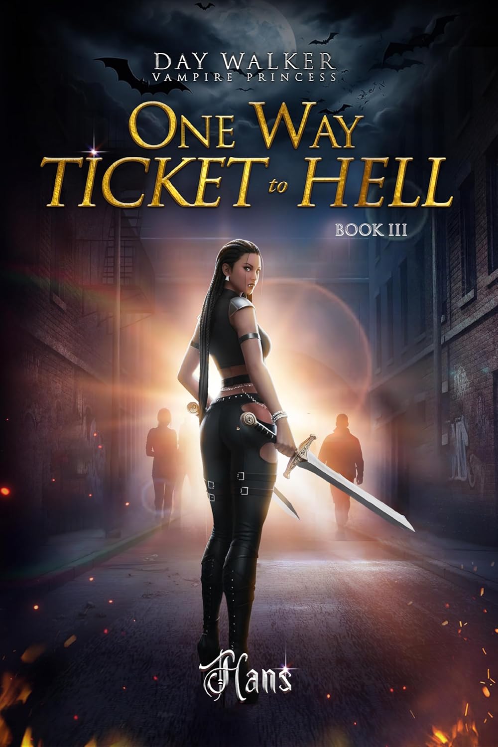 Daywalker Vampire Princess Book 3: One Way Ticket to Hell (Daywalker Vampire Princess series 1)      [Print Replica] Kindle Edition