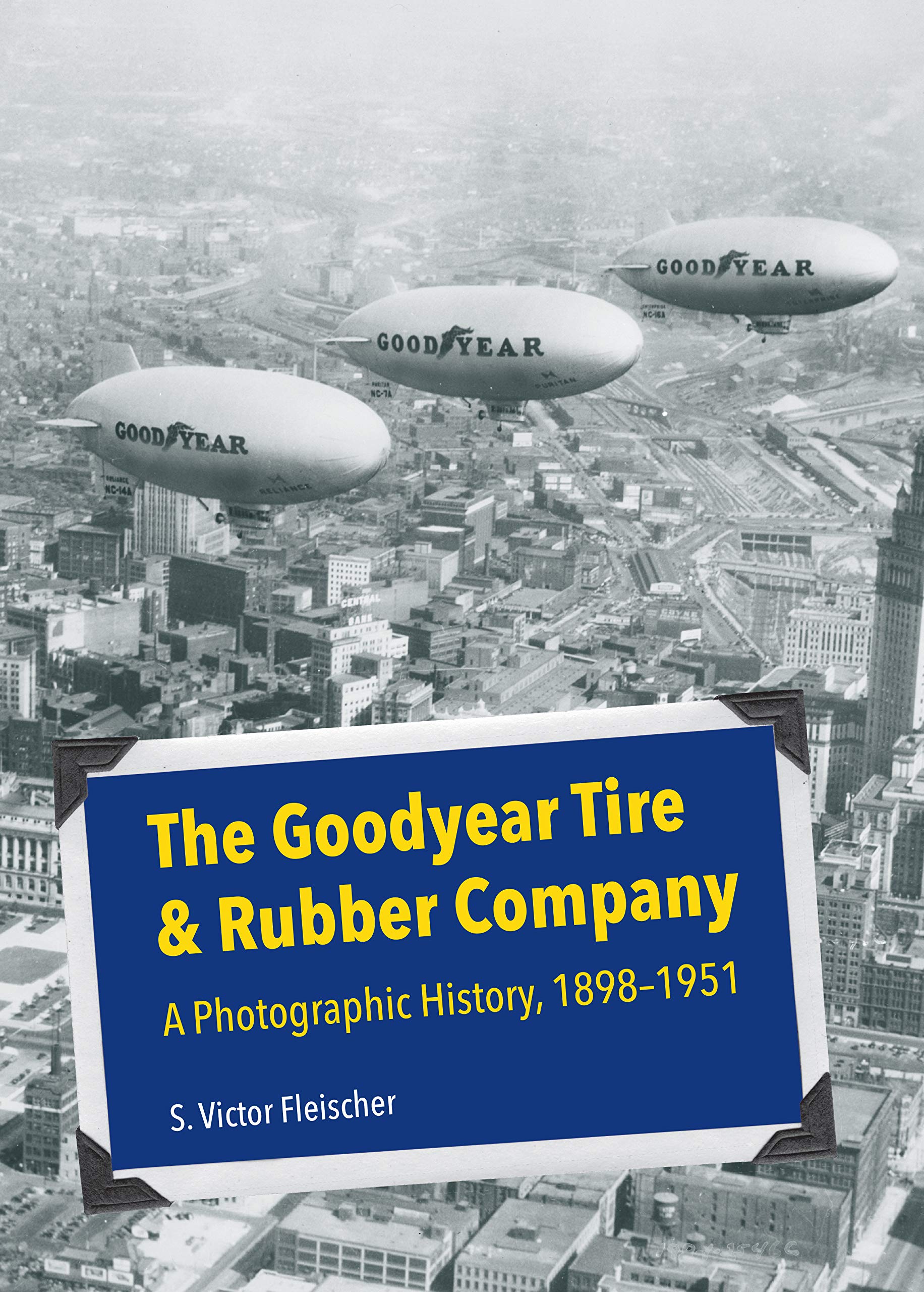 Goodyear Tire : livre d'histoire photographique 1898-1951 pour passionnés d'automobile