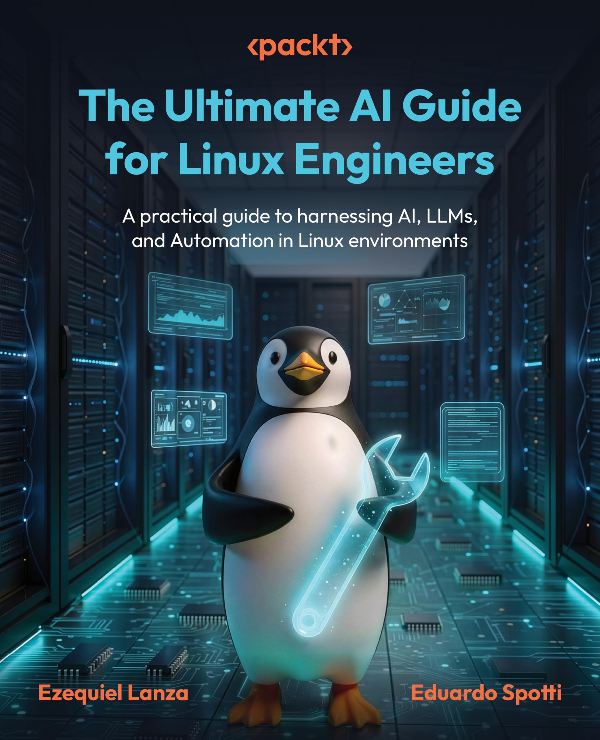 The Ultimate AI Guide for Linux Engineers: A practical guide to harnessing AI, LLMs, and Automation in Linux environments