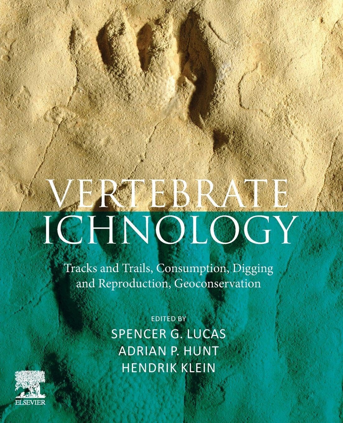 Vertebrate Ichnology: Tracks and Trails, Consumption, Digging and Reproduction, Geoconservation