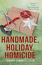 Handmade, Holiday, Homicide: Book #10 in the Kiki Lowenstein Mystery Series (Can be read as a stand-alone.)