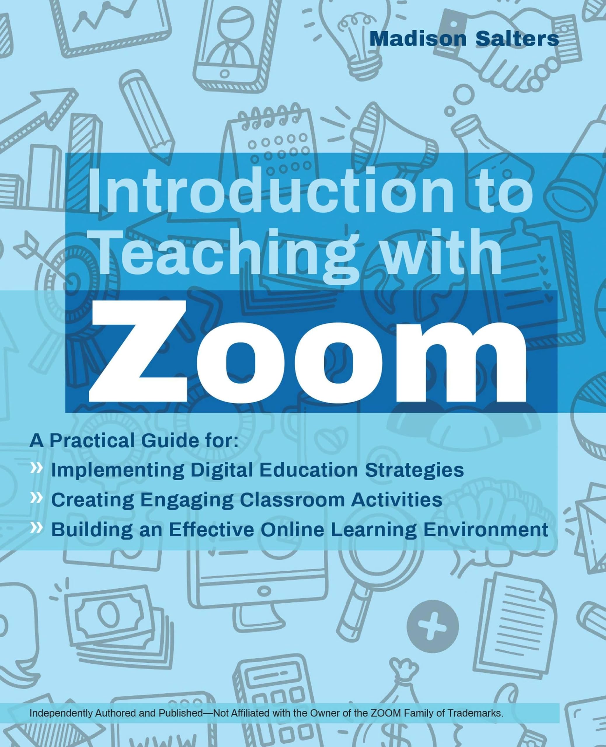 Introduction To Teaching With Zoom by Madison Salters (Paperback Book)