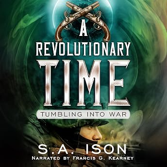 A Revolutionary Time Audiobook by S. A. Ison episode artwork
