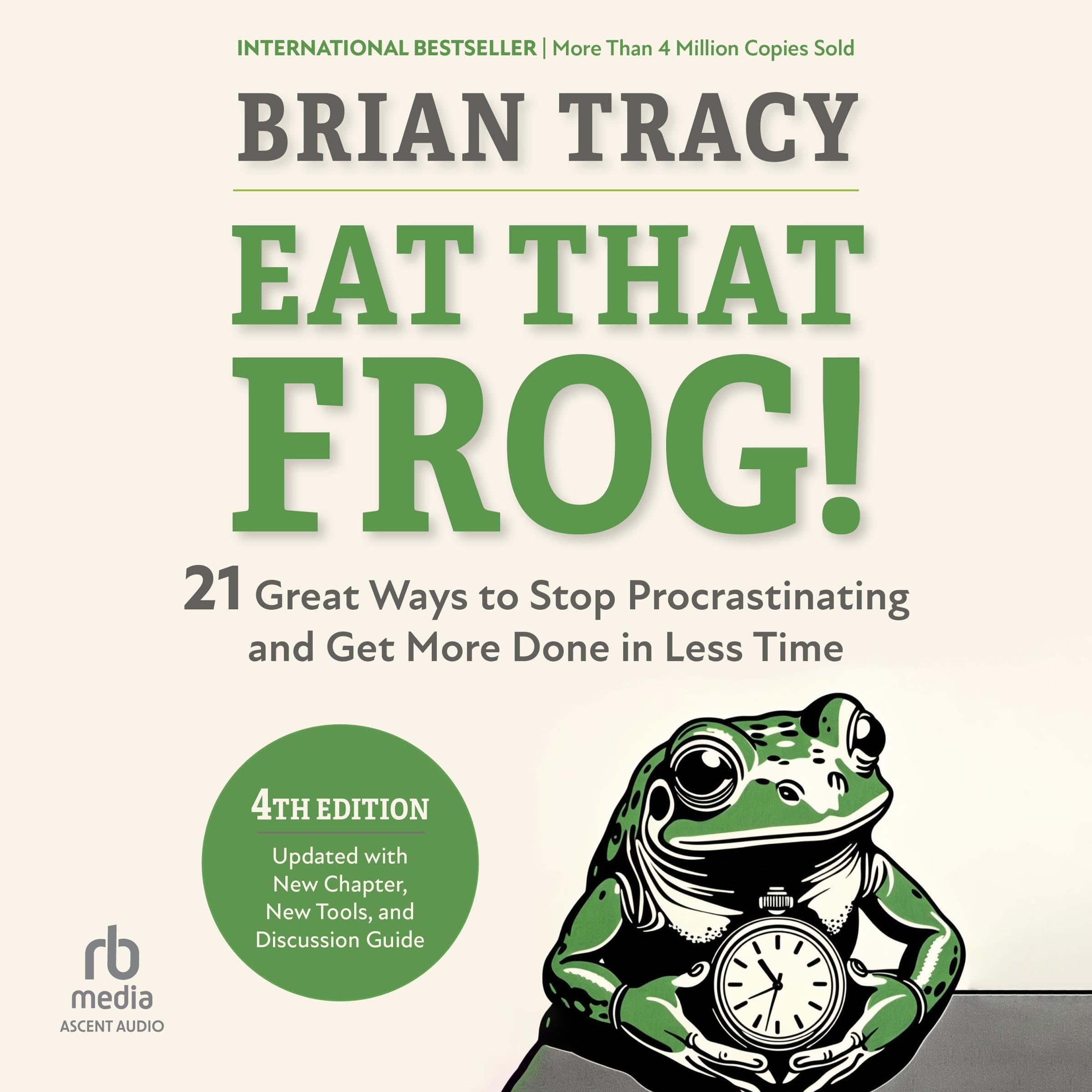Eat That Frog! (Fourth Edition)