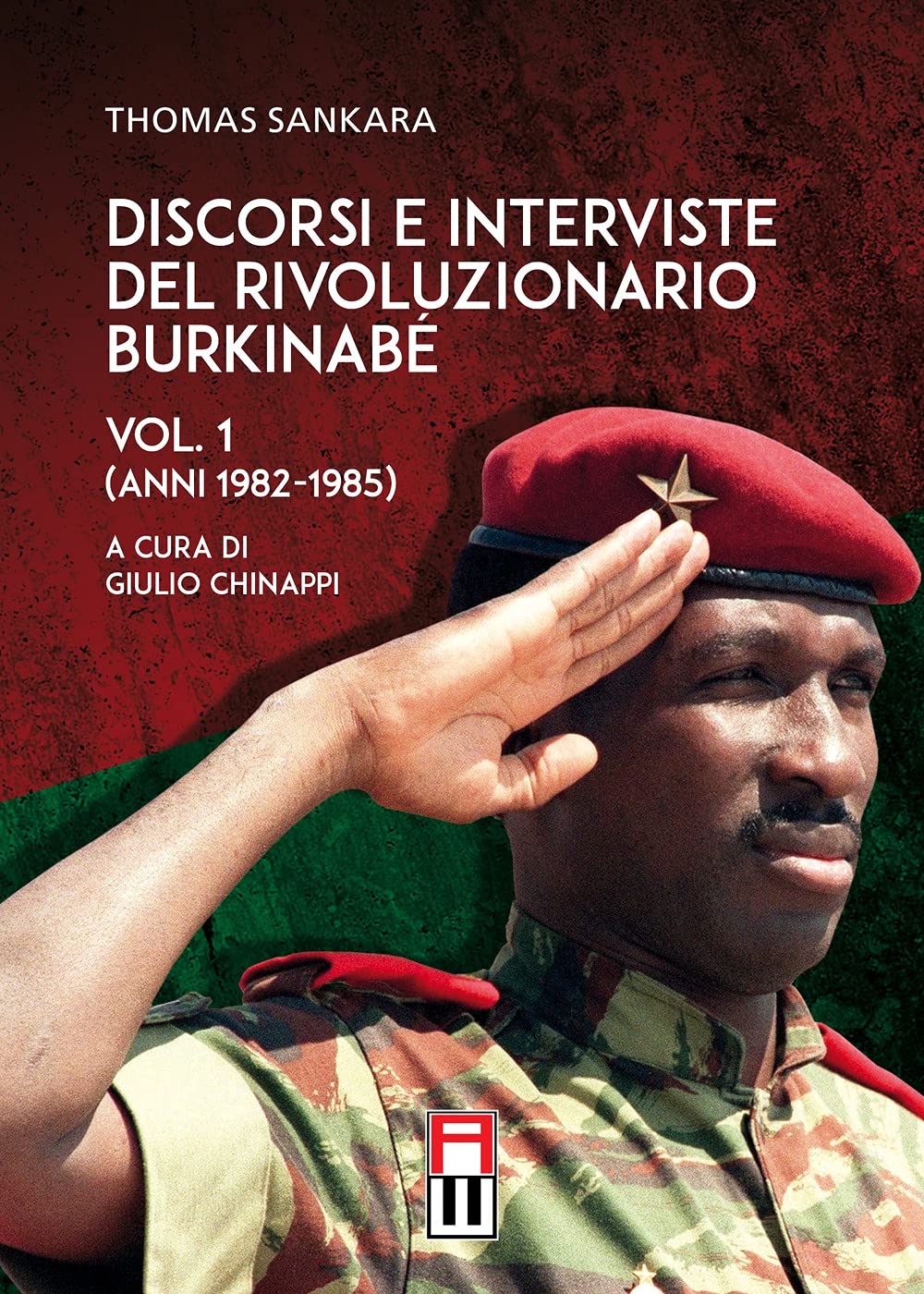 Discorsi E Interviste Del Rivoluzionario Burkinabé. Anni 1982-1985 (Vol. 1) - 4