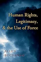 Human Rights, Legitimacy, and the Use of Force