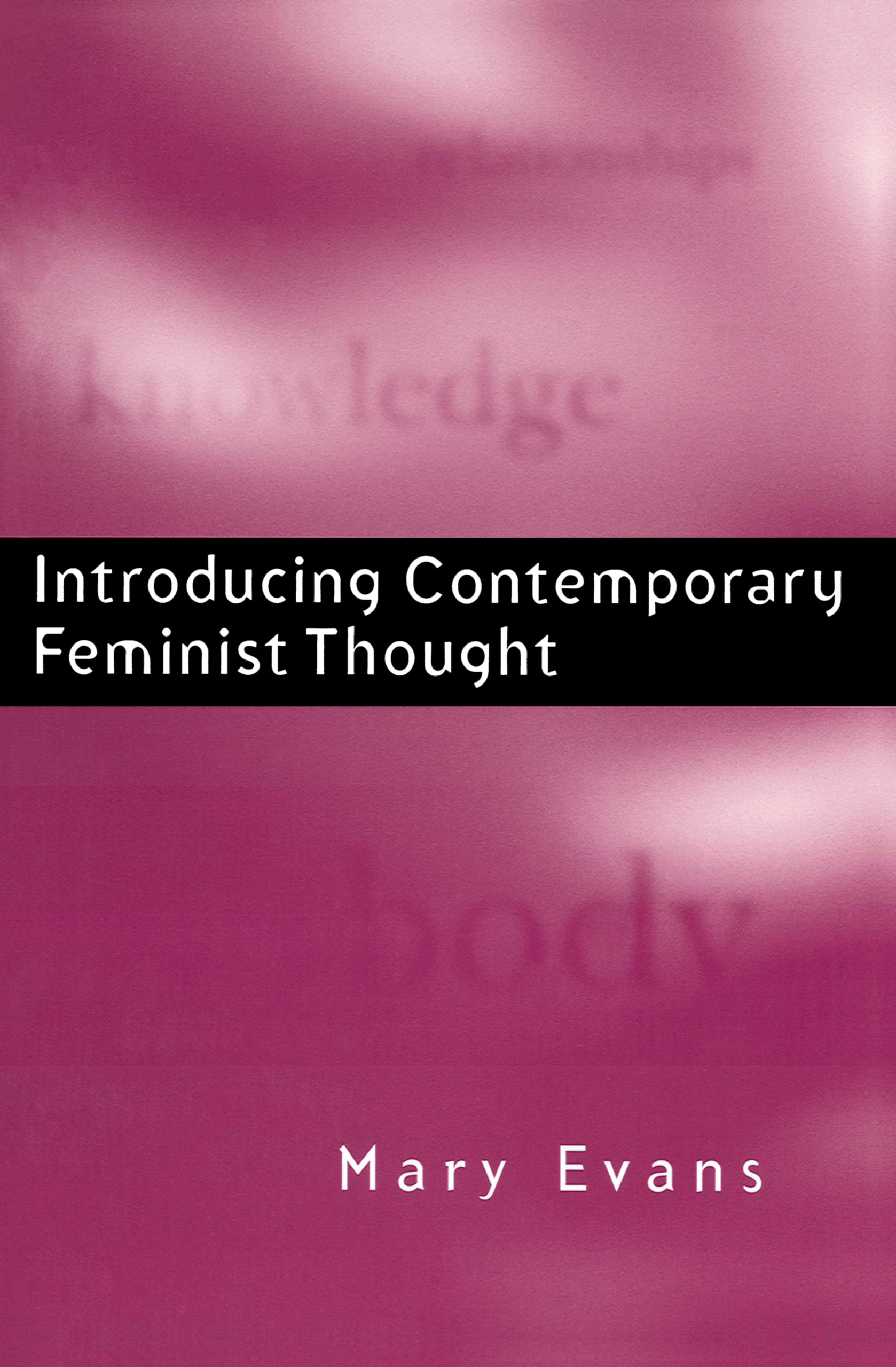 Introducing Contemporary Feminist Thought Evans Paperback Polity Press