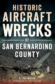 Historic Aircraft Wrecks of San Bernardino County (Disaster)