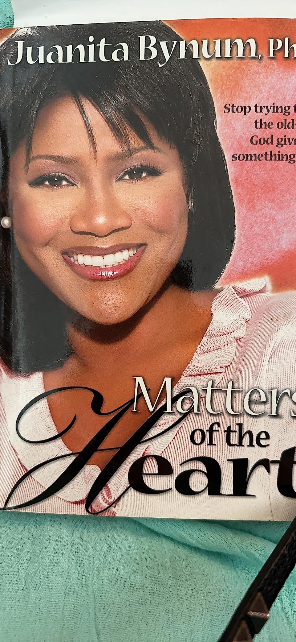 Matters of the Heart Stop Trying to Fix the OldLet God Give You