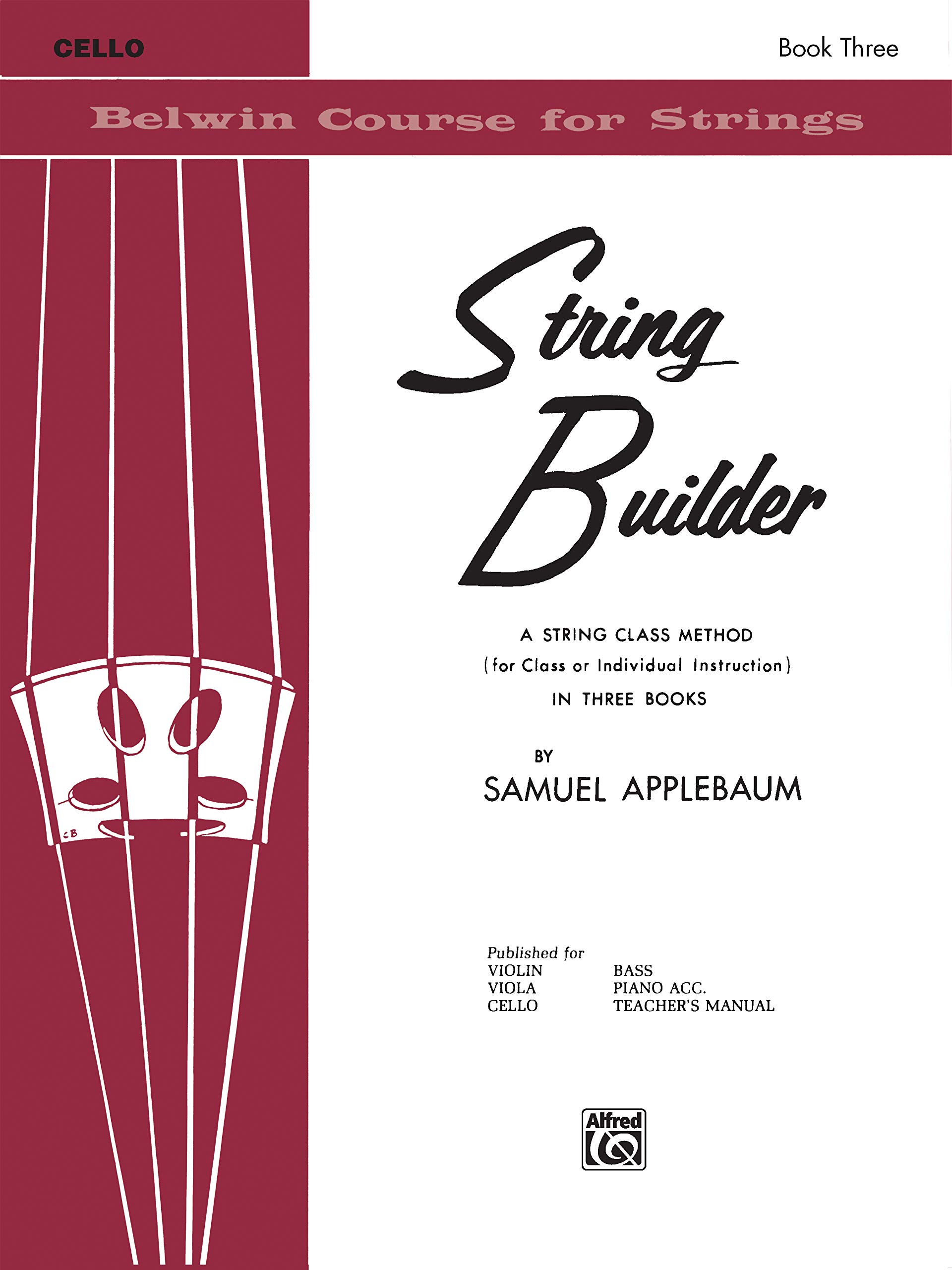 String Builder, Bk 3: A String Class Method (for Class or Individual Instruction) - Cello (Belwin Course for Strings, Bk 3)