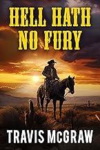 Hell Hath No Fury (A Nate Thatcher Classic Western Adventure Book 1)