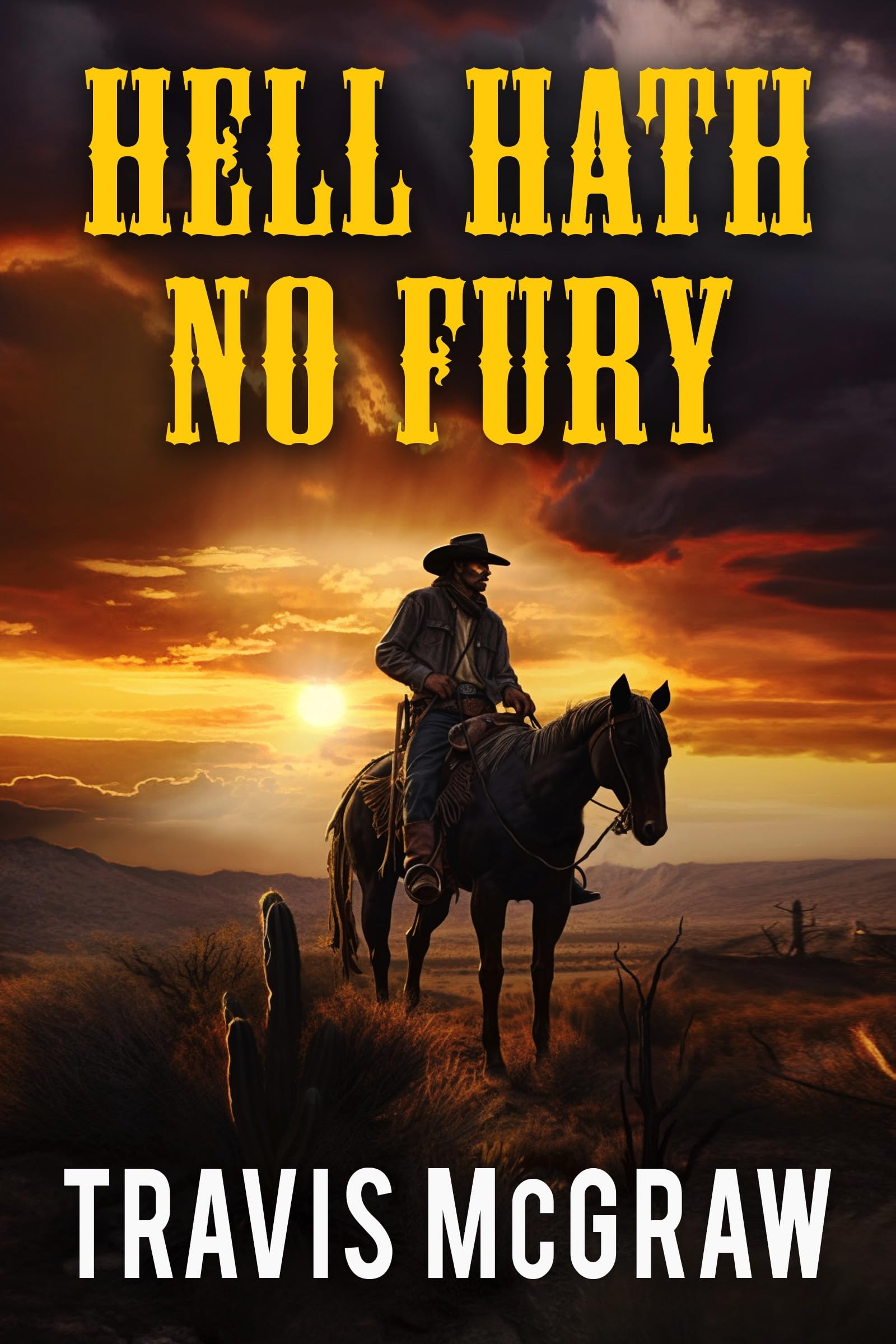 Hell Hath No Fury (A Nate Thatcher Classic Western Adventure Book 1)