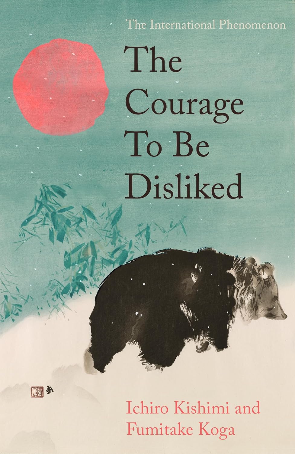The Courage To Be Disliked: The life changing multi-million copy global bestseller (Allen & Unwin) - Amazon product rated Grade A