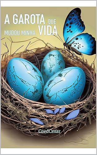 A garota que mudou minha vida