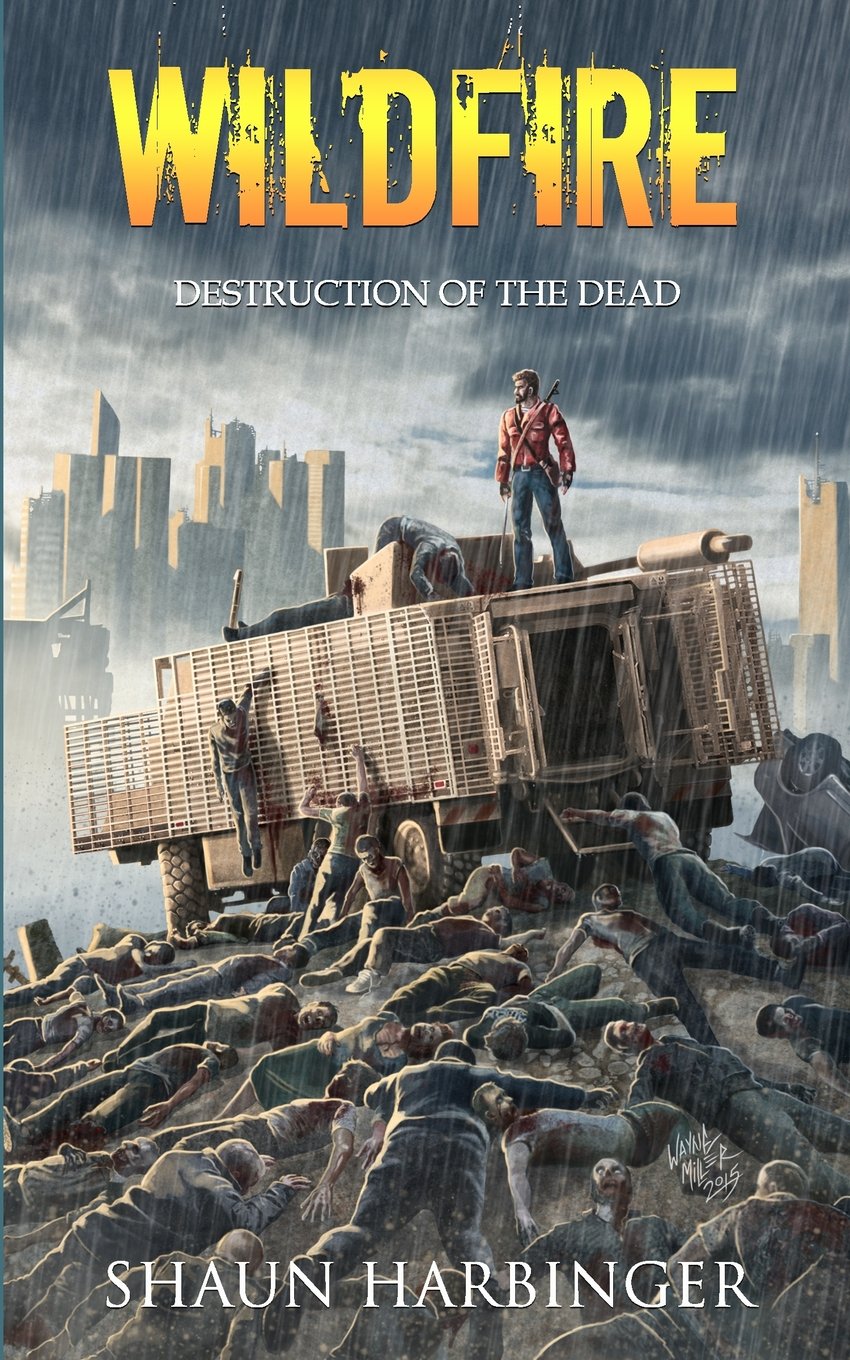 Wildfire: Destruction of the Dead: Volume 4 (Undead Rain)