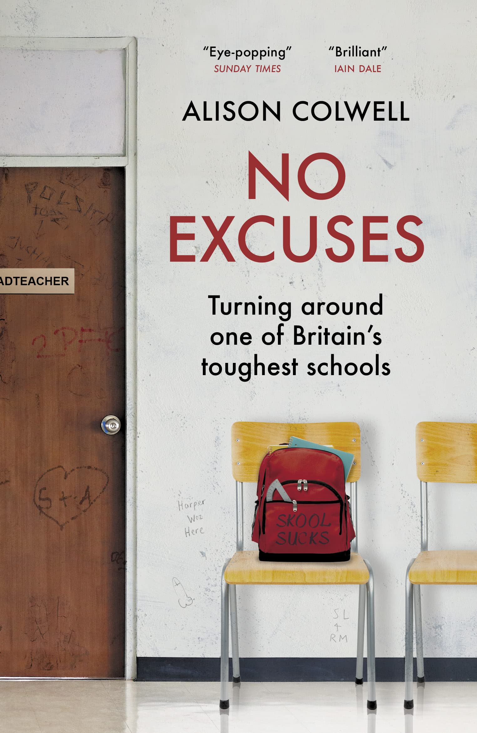 No Excuses: Turning around one of Britain’s toughest schools