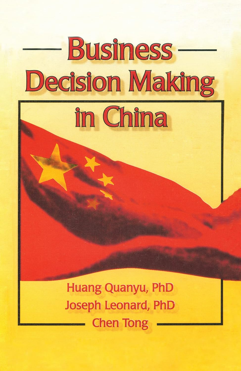 Business Decision Making in China      1st Edition