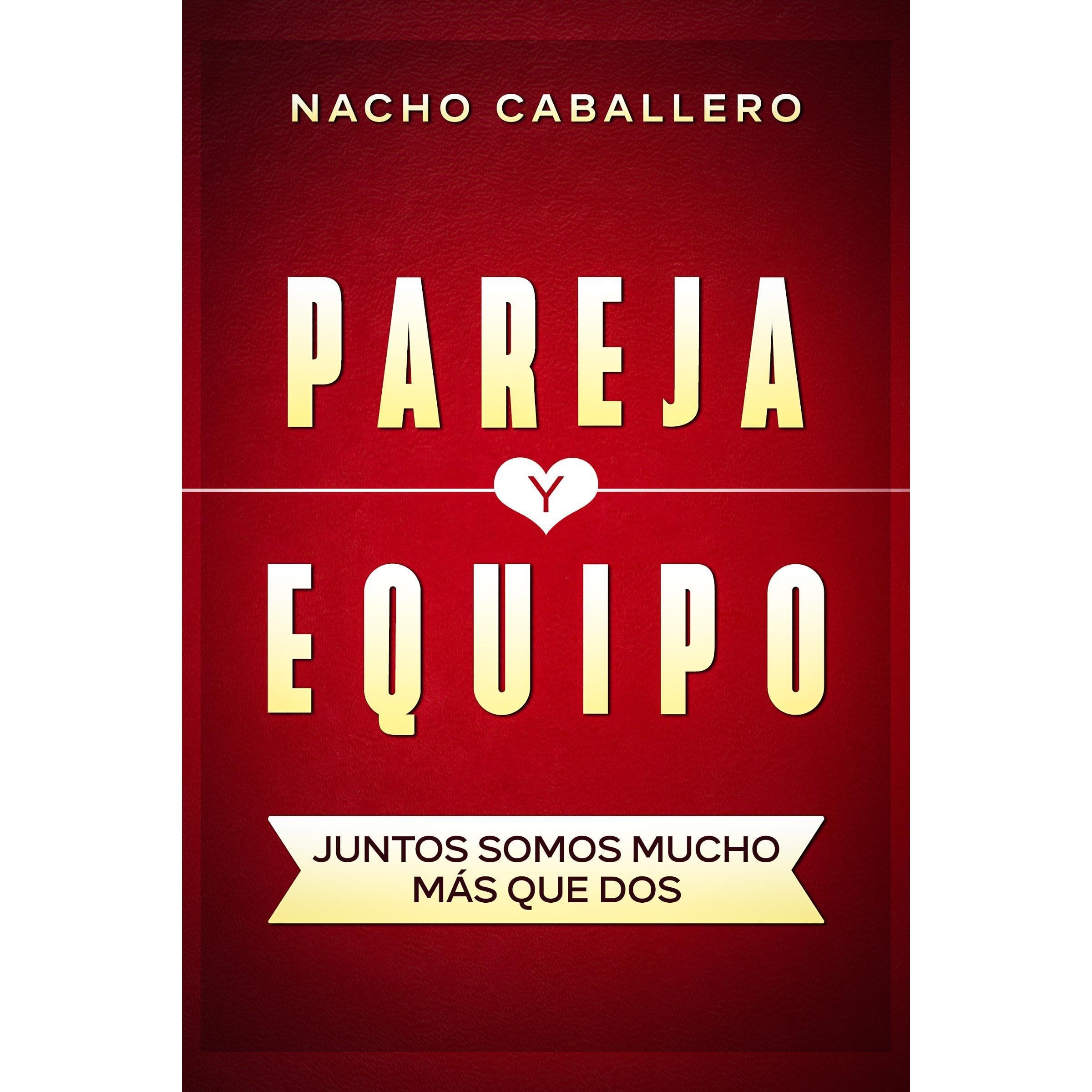 PAREJA Y EQUIPO. Juntos, somos mucho más que dos