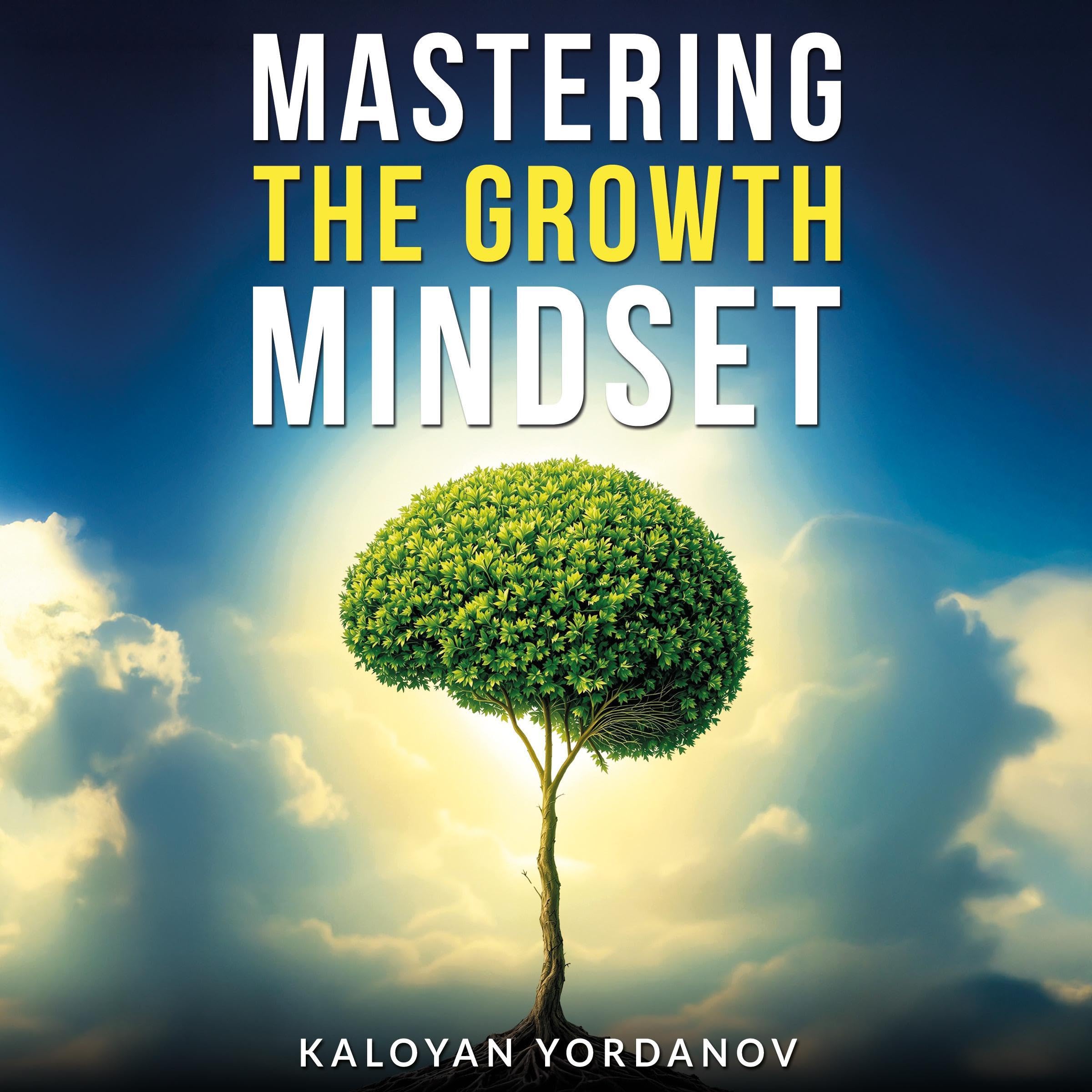 Mastering the Growth Mindset
