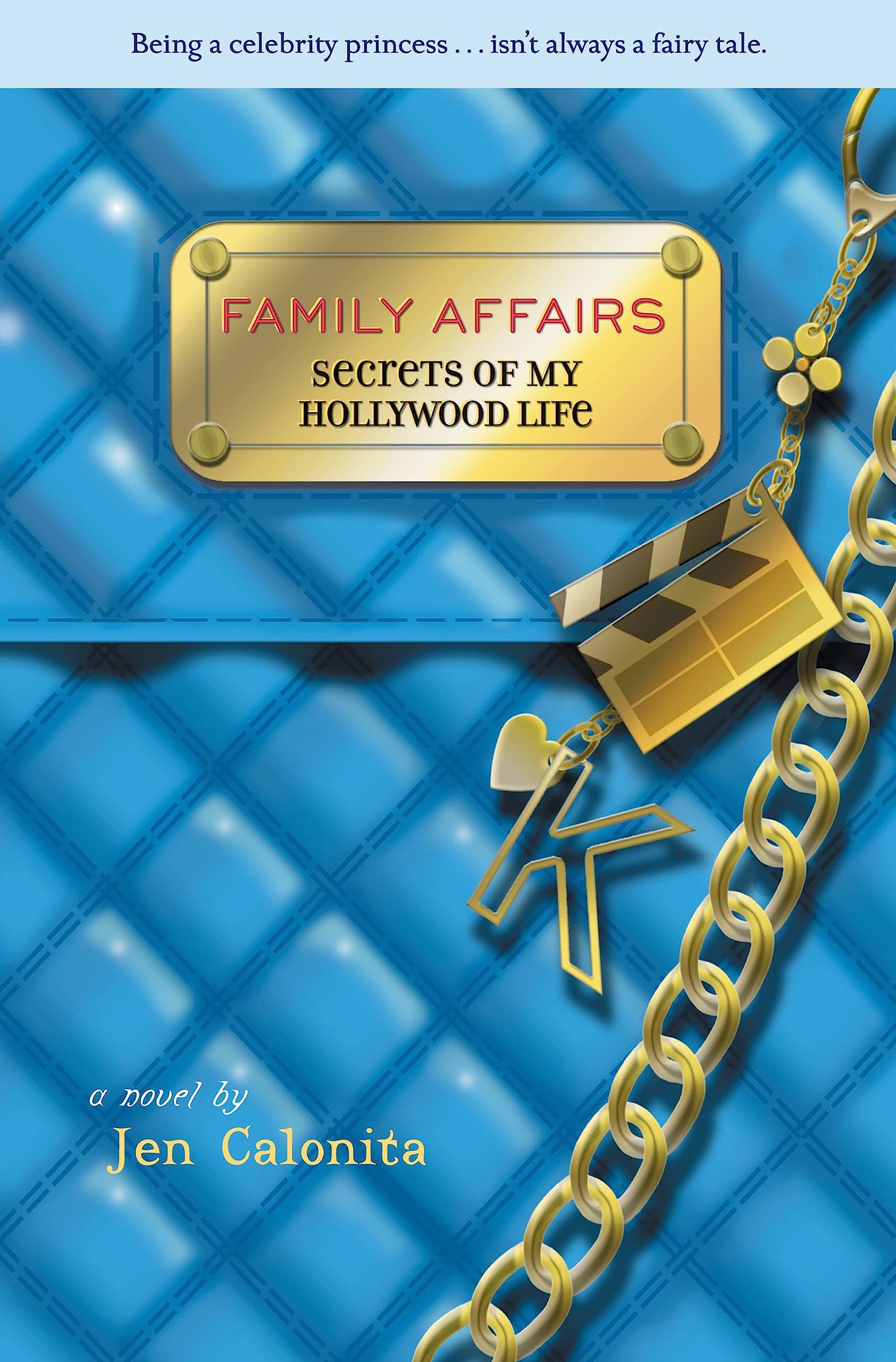 Buy Secrets of My Hollywood Life: Family Affairs: Number 3 in series — BookShops.in