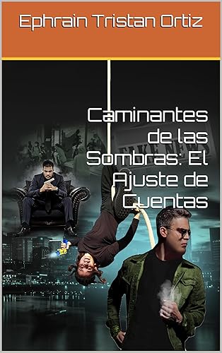 Caminantes de las Sombras El Ajuste de Cuentas (Spanish Edition)