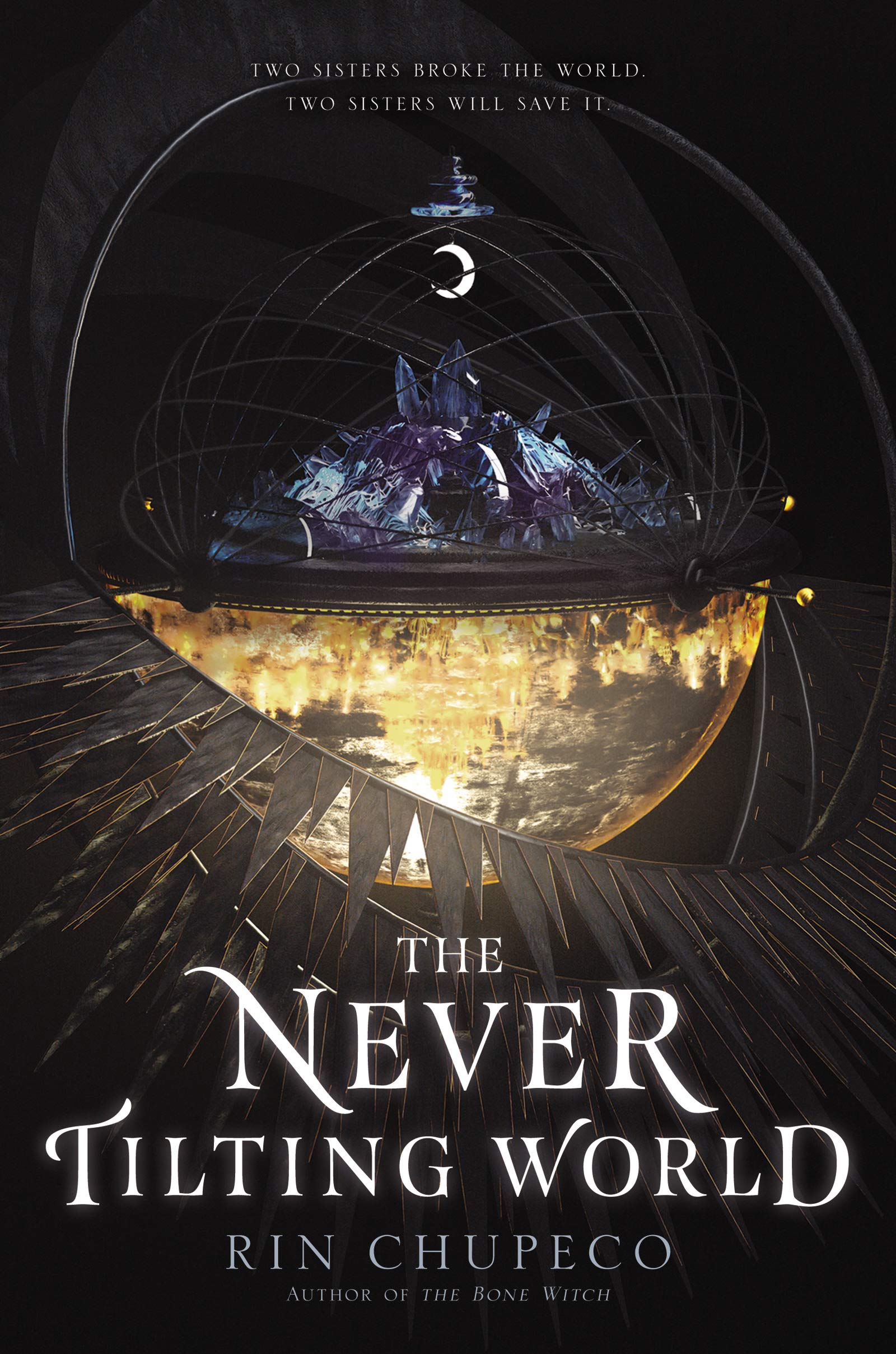The Never Tilting World: An Epic YA Fantasy of Twin Goddesses, Fierce Sisterhood, and Elemental Magic