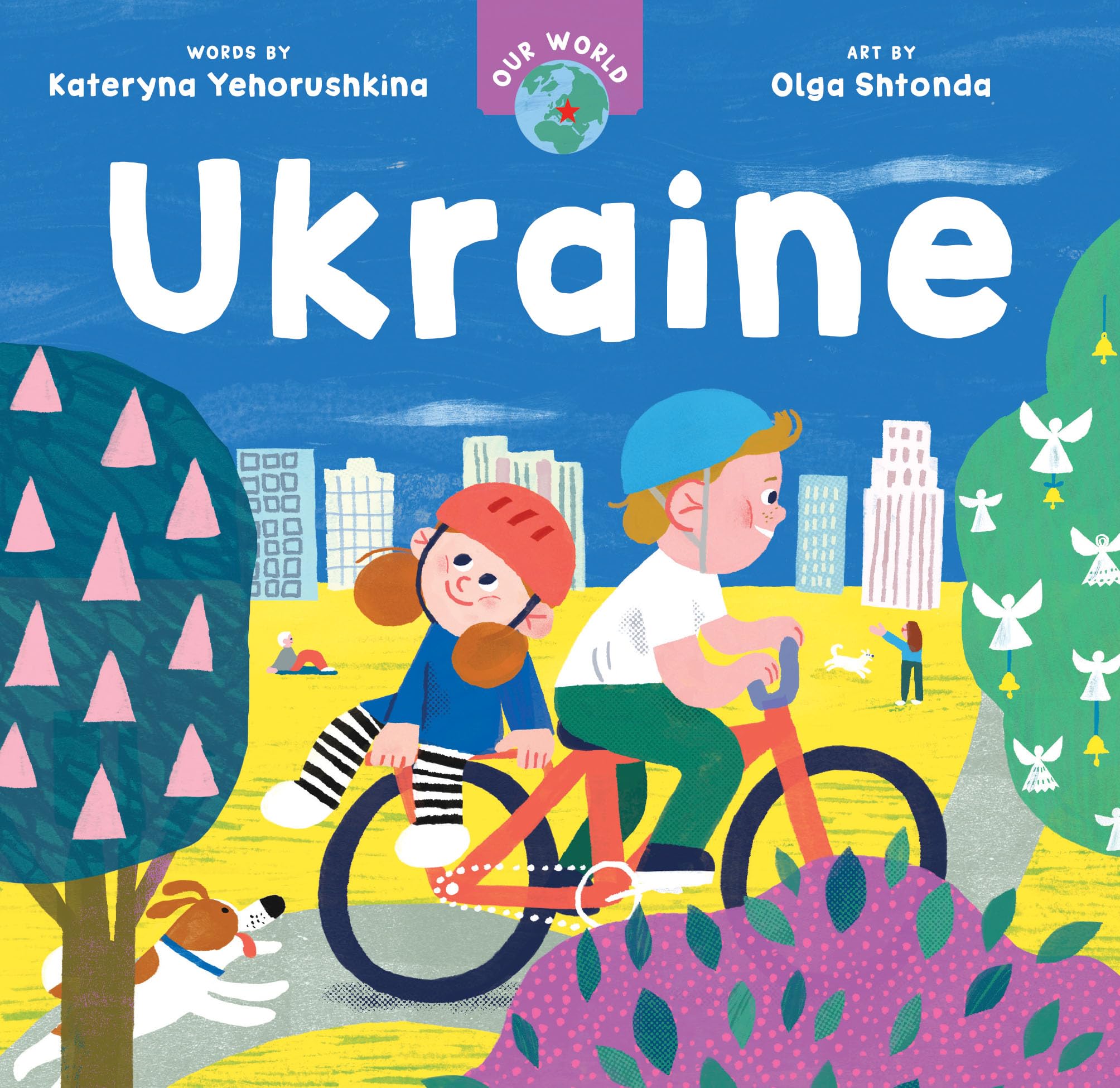 Our World Ukraine by Kateryna Yehorushkina 9798888590775