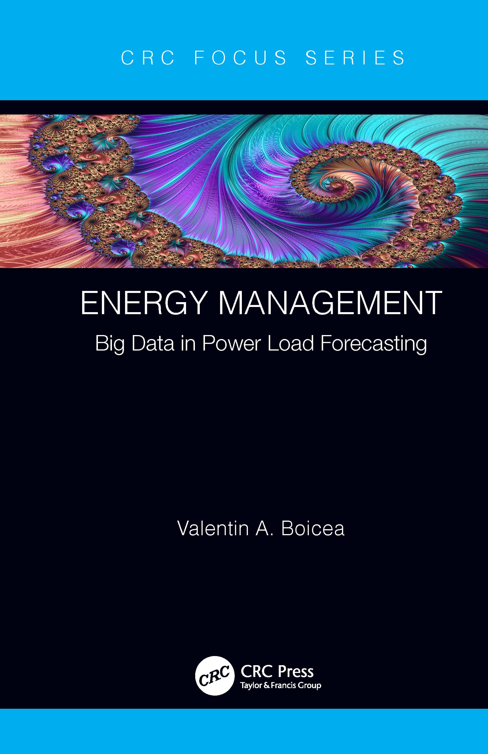 Buy Energy Management: Big Data in Power Load Forecasting (CRC Focus) ā BookShops.in