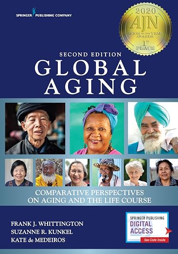 Global Aging: Comparative Perspectives on Aging and the Life Course