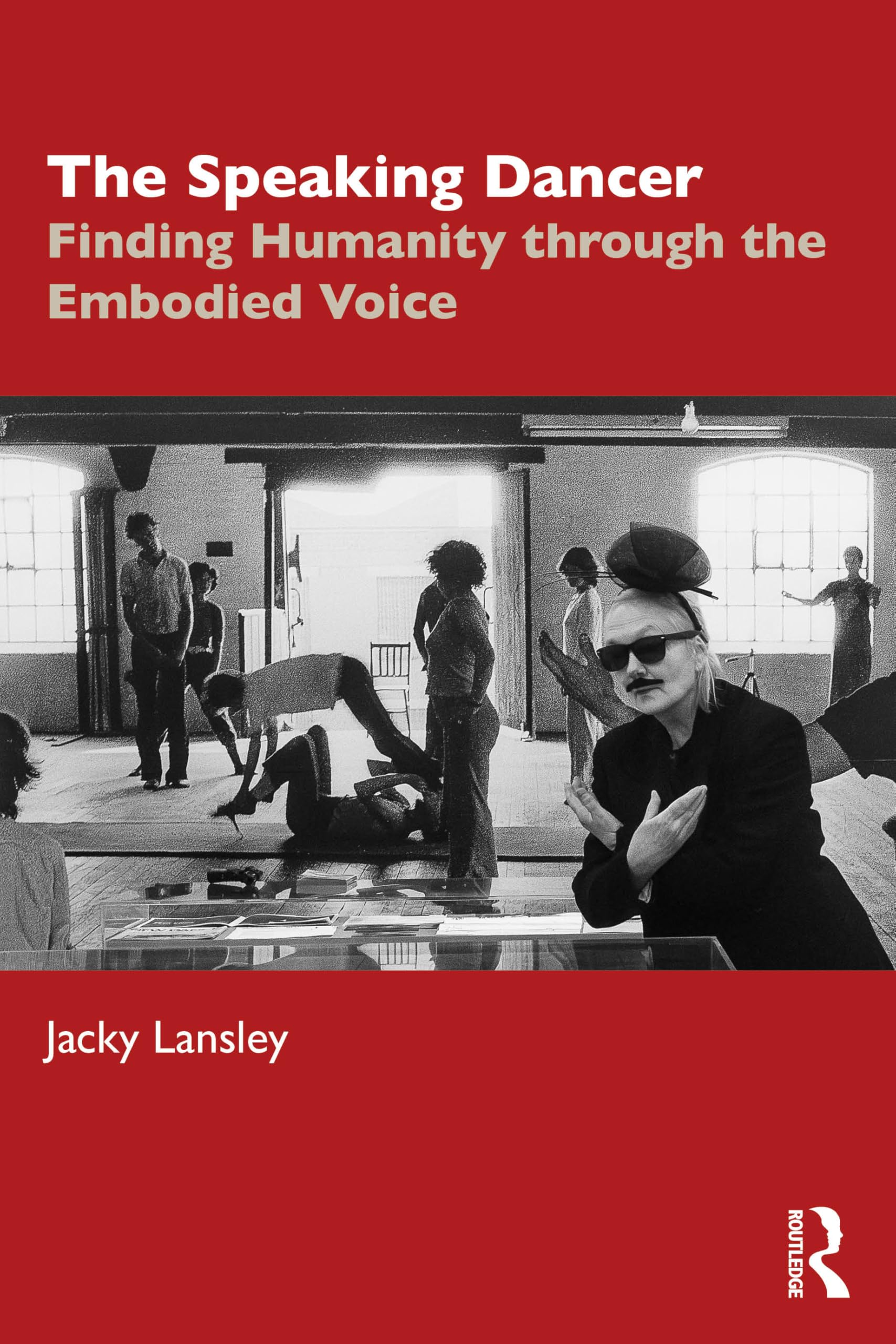 The Speaking Dancer: Finding Humanity through the Embodied Voice