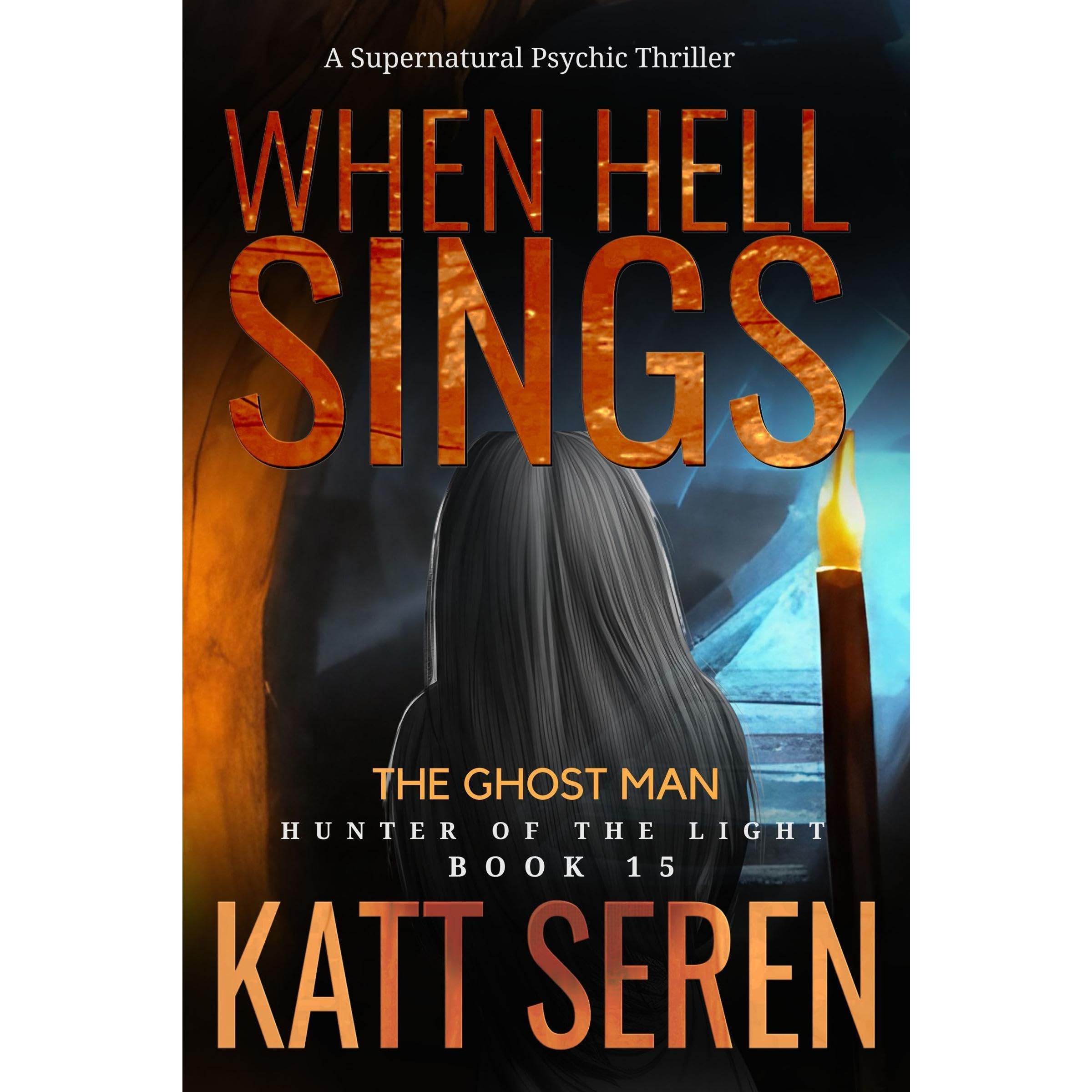When Hell Sings: The Ghost Man