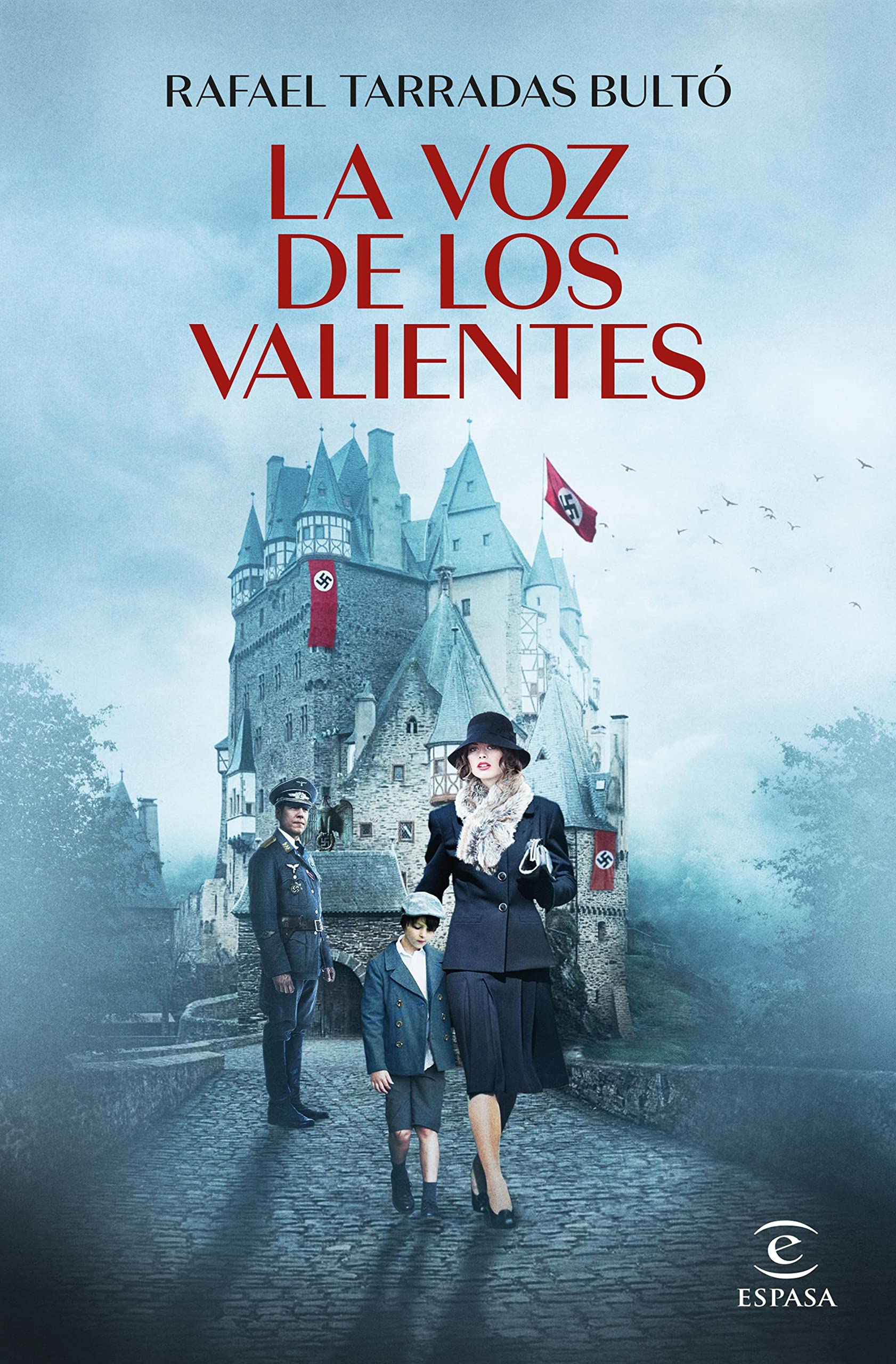 La voz de los valientes (ESPASA NARRATIVA) (Spanish Edition)