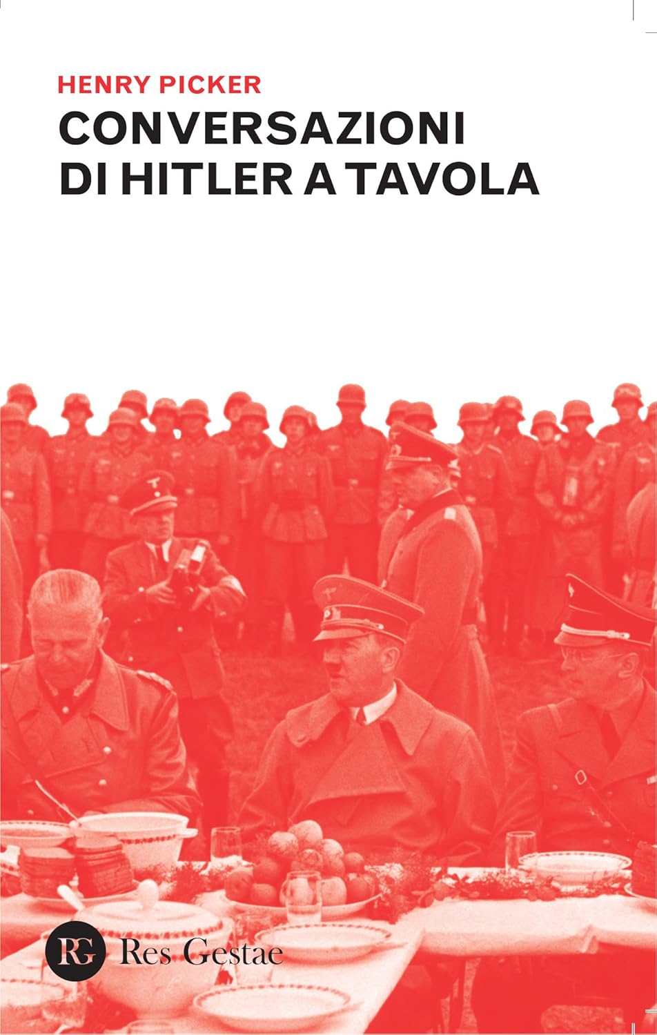 Conversazioni di Hitler a tavola Picker, Henry Amazon.de Bücher