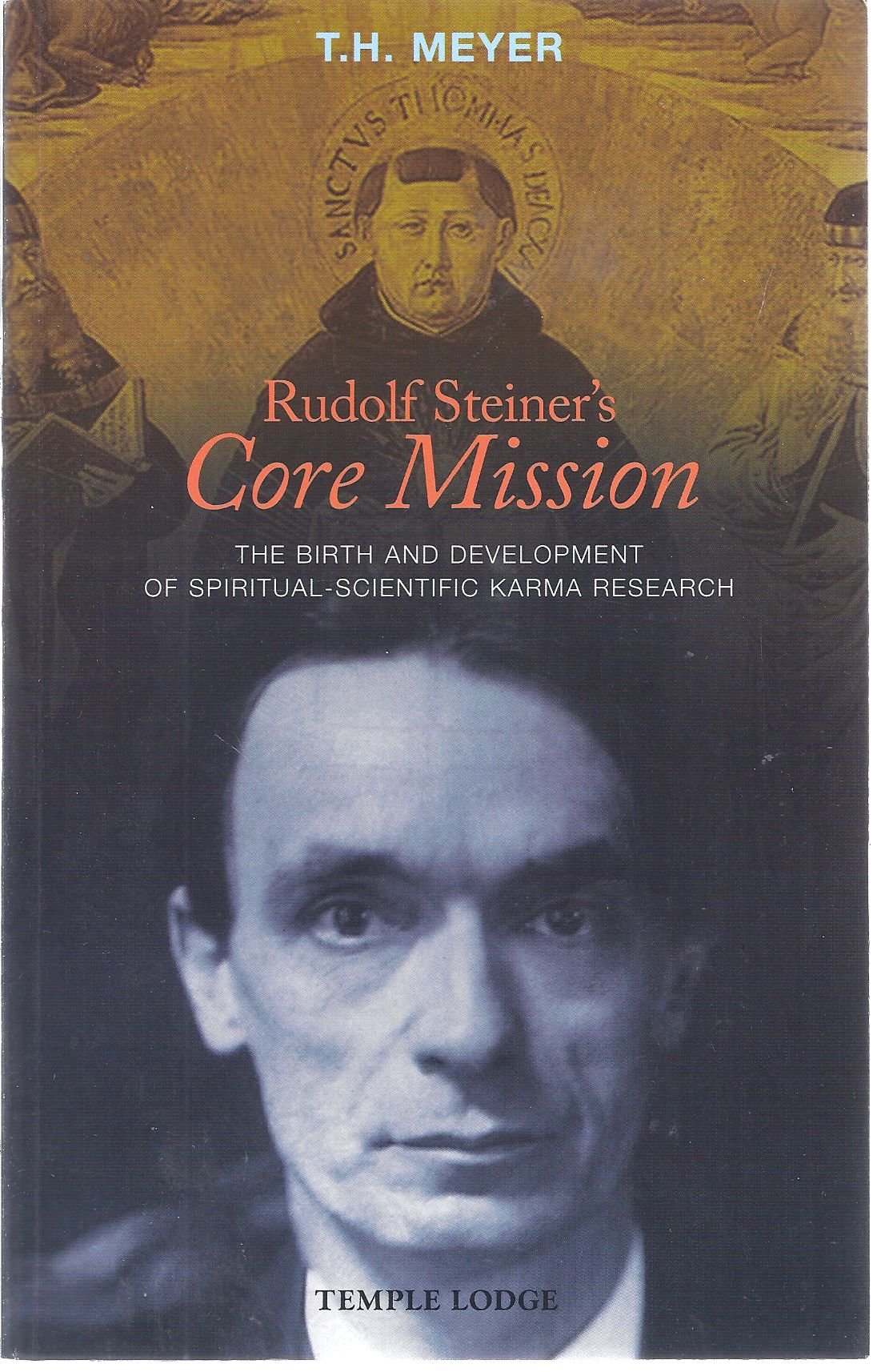 Rudolf Steiner's Core Mission: The Birth and Development of Spiritual-Scientific Karma Research