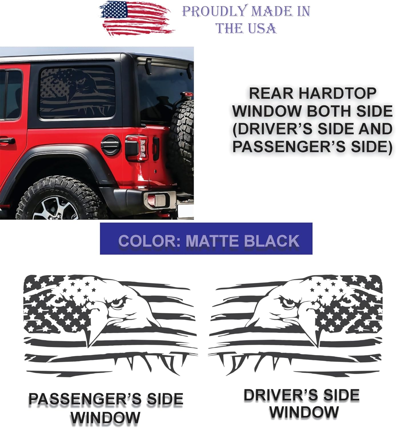 Compatible with Jeep Wrangler JL (4 Door) 2018 – 2026 | Precut Eagle American Flag Window Decals | Both Side | Proudly Made in The US | Matte Black (Eagle US Flag)