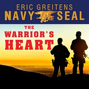 The Warrior’s Heart Audiobook by Eric Greitens