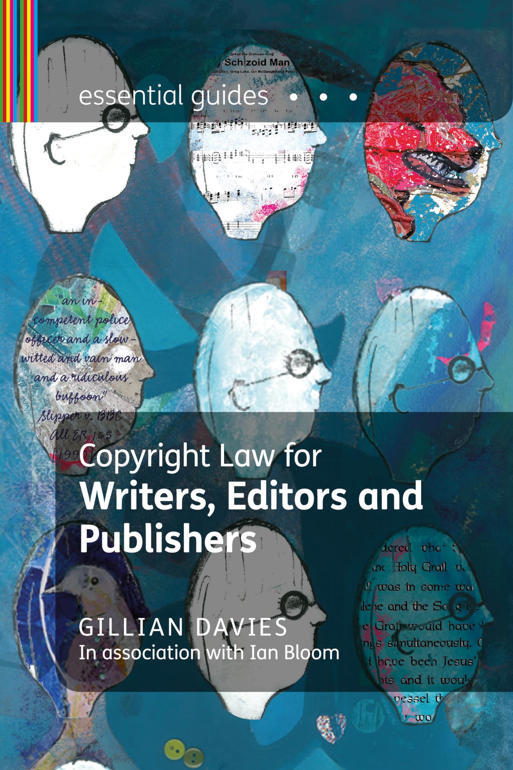 Copyright Law for Writers, Editors and Publishers (Essential Guides)