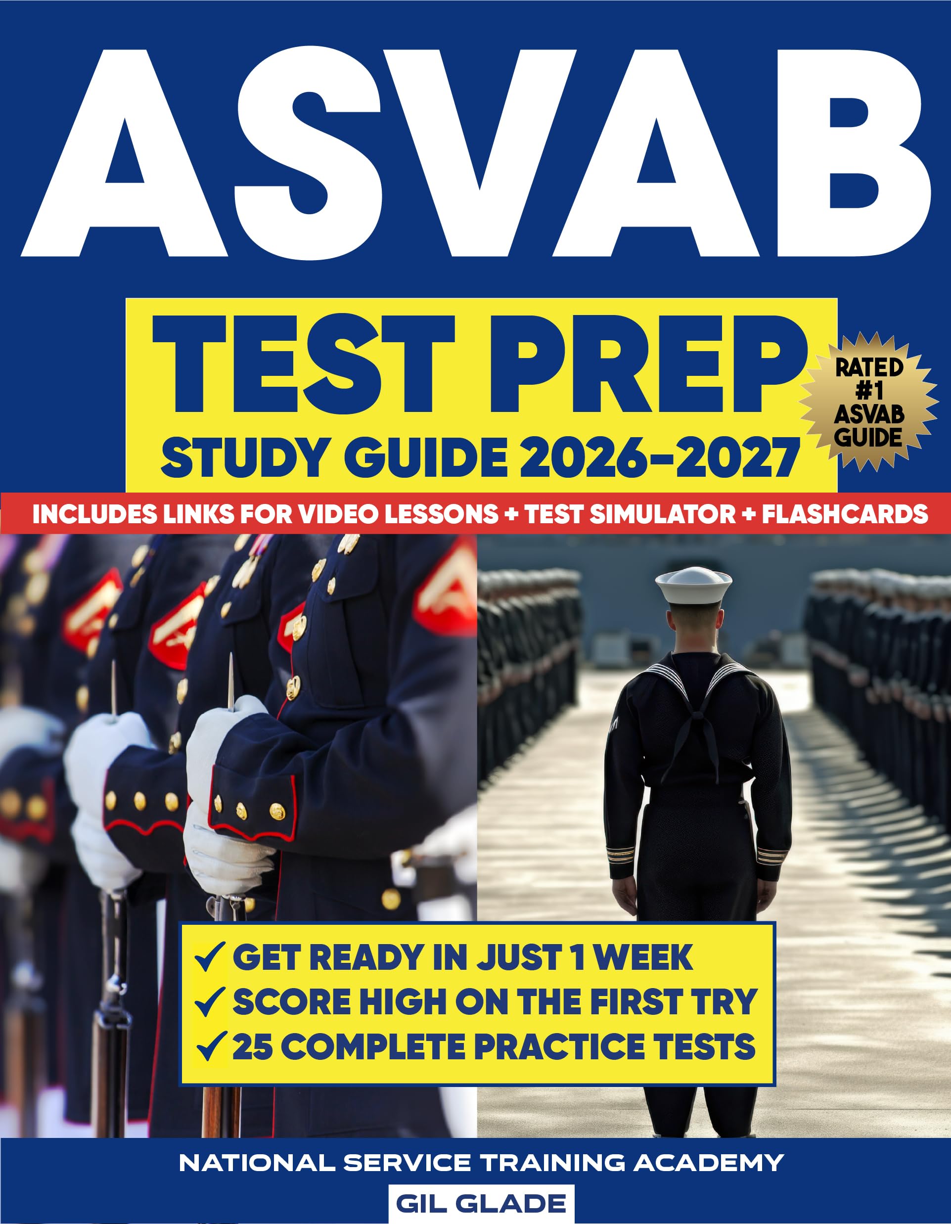 THE OFFICIAL ASVAB STUDY GUIDE 2026-2027: 25 Complete Practice Tests + The Proven Path to ASVAB Mastery and Military Career Success