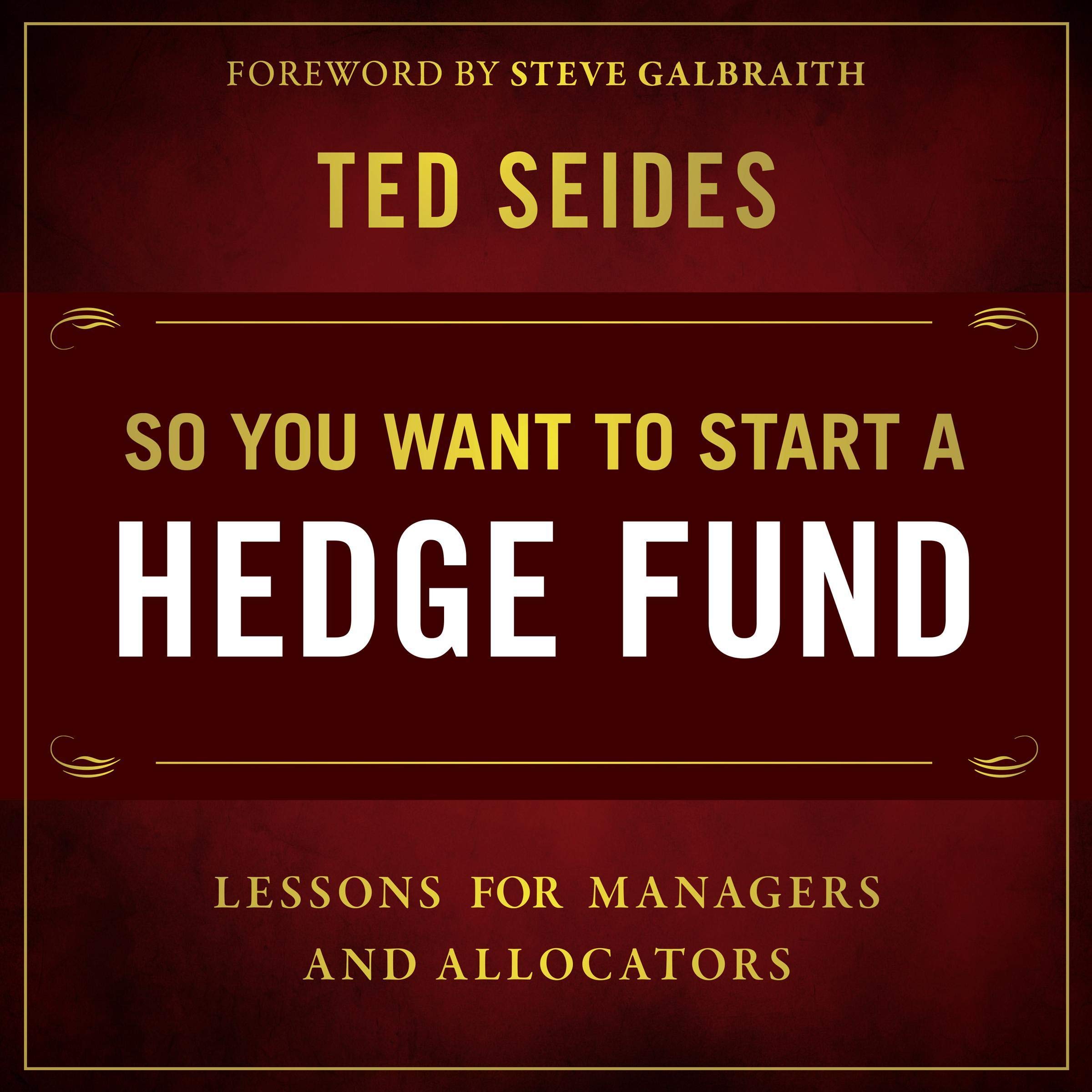 Cover art for So You Want to Start a Hedge Fund