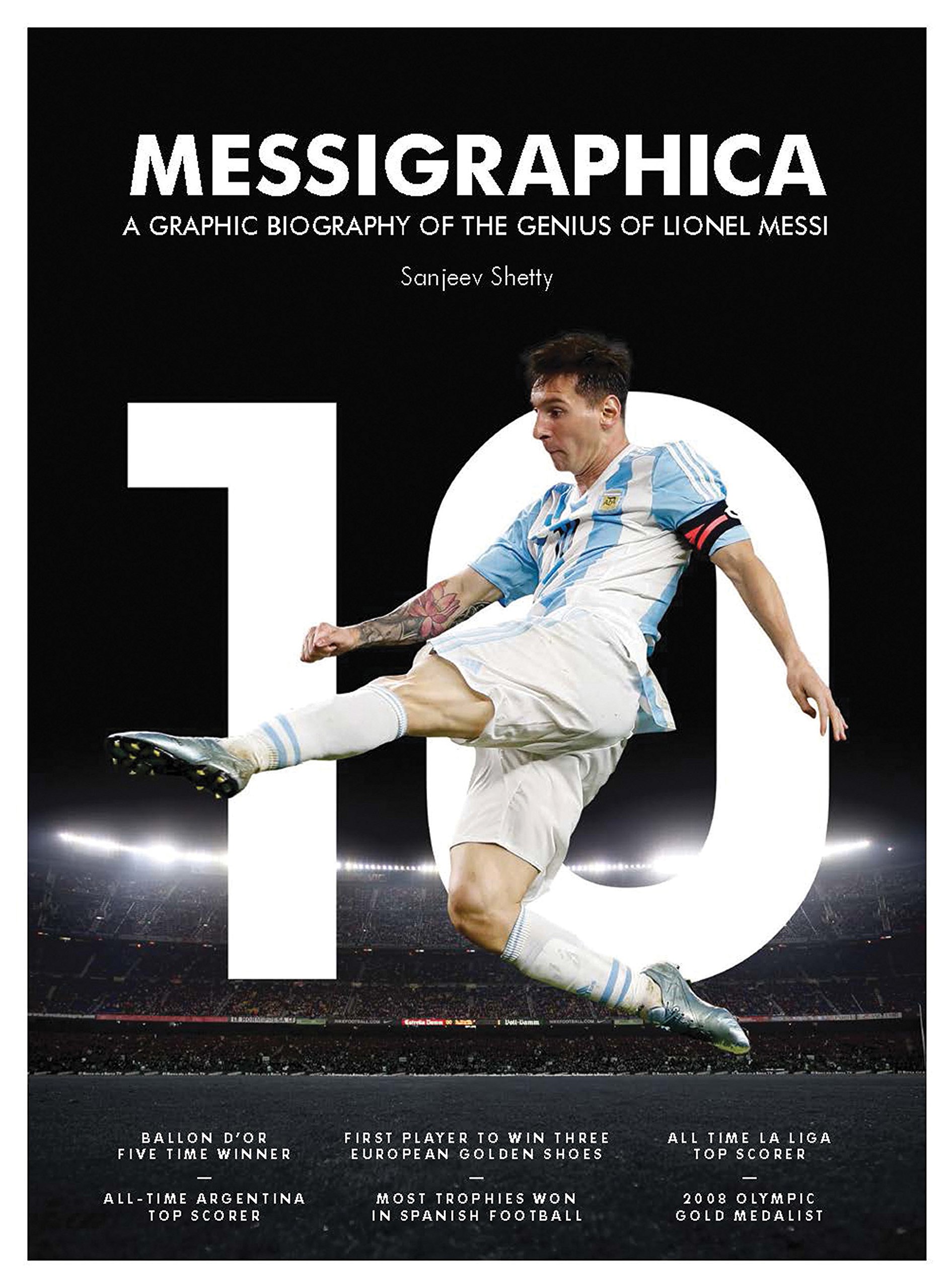 Messigraphica: A graphic biography of the genius of Lionel Messi