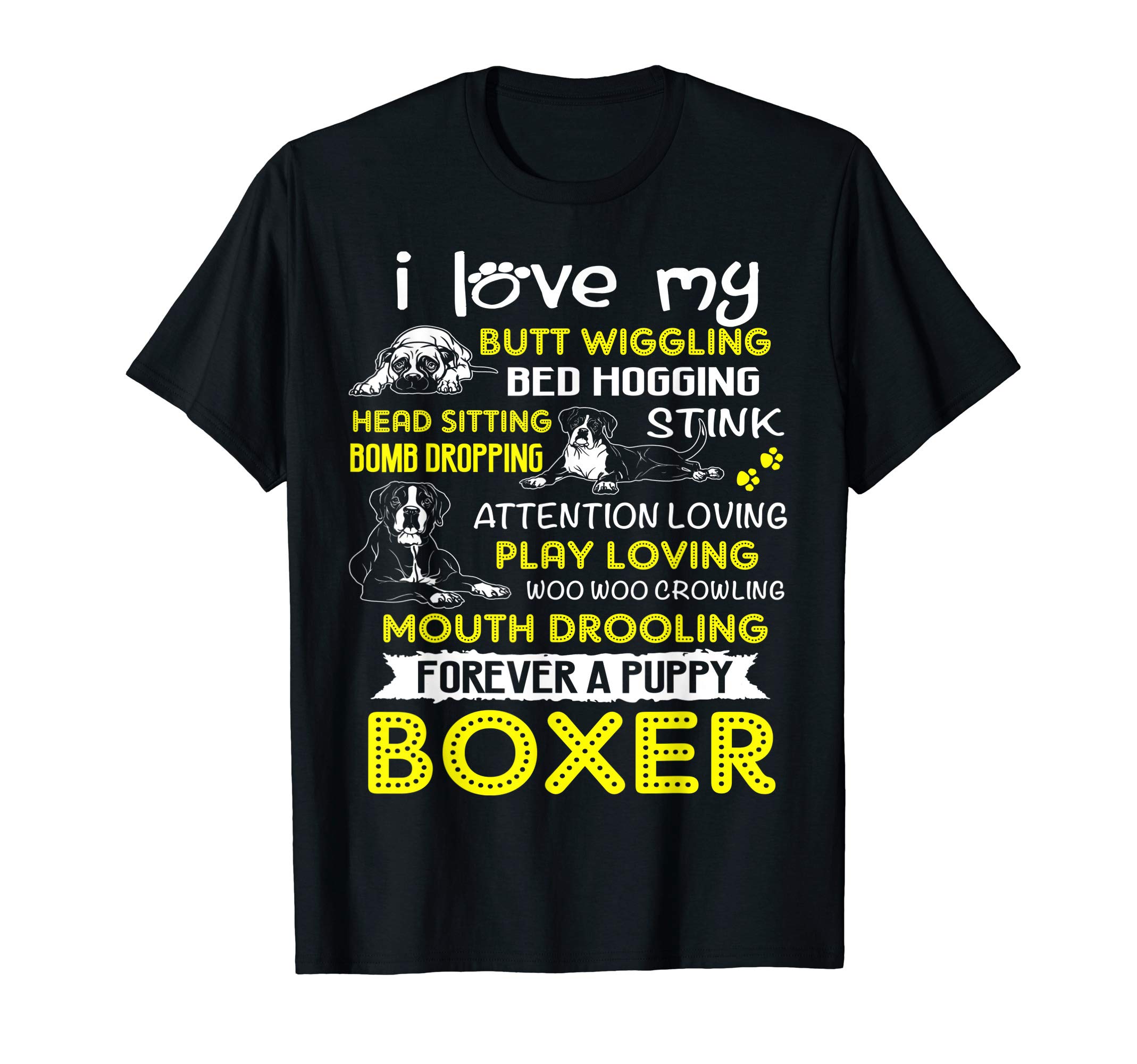 I Love My Puppy Boxer Butt Wiggling-Funny Boxer Dog T Shirts T-Shirt
