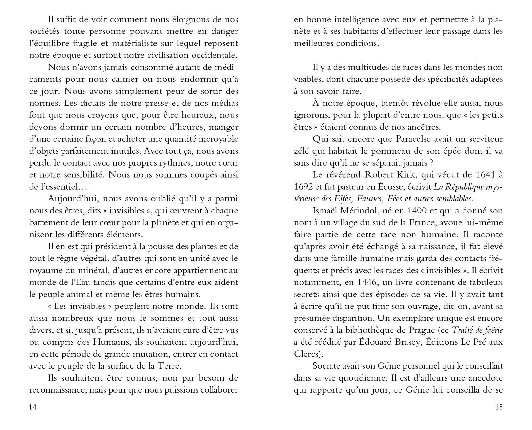 Rencontre avec les êtres de la nature: Et si les lutins, les sylphes, les ondines, les gnomes, les elfes et les dévas existaient vraiment ?