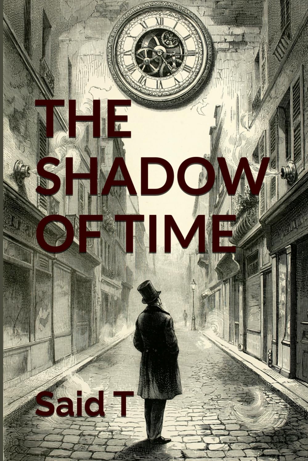 THE SHADOW OF TIME: A Steampunk Noir Thriller, Steampunk Mystery | Historical Fantasy | Noir Thriller