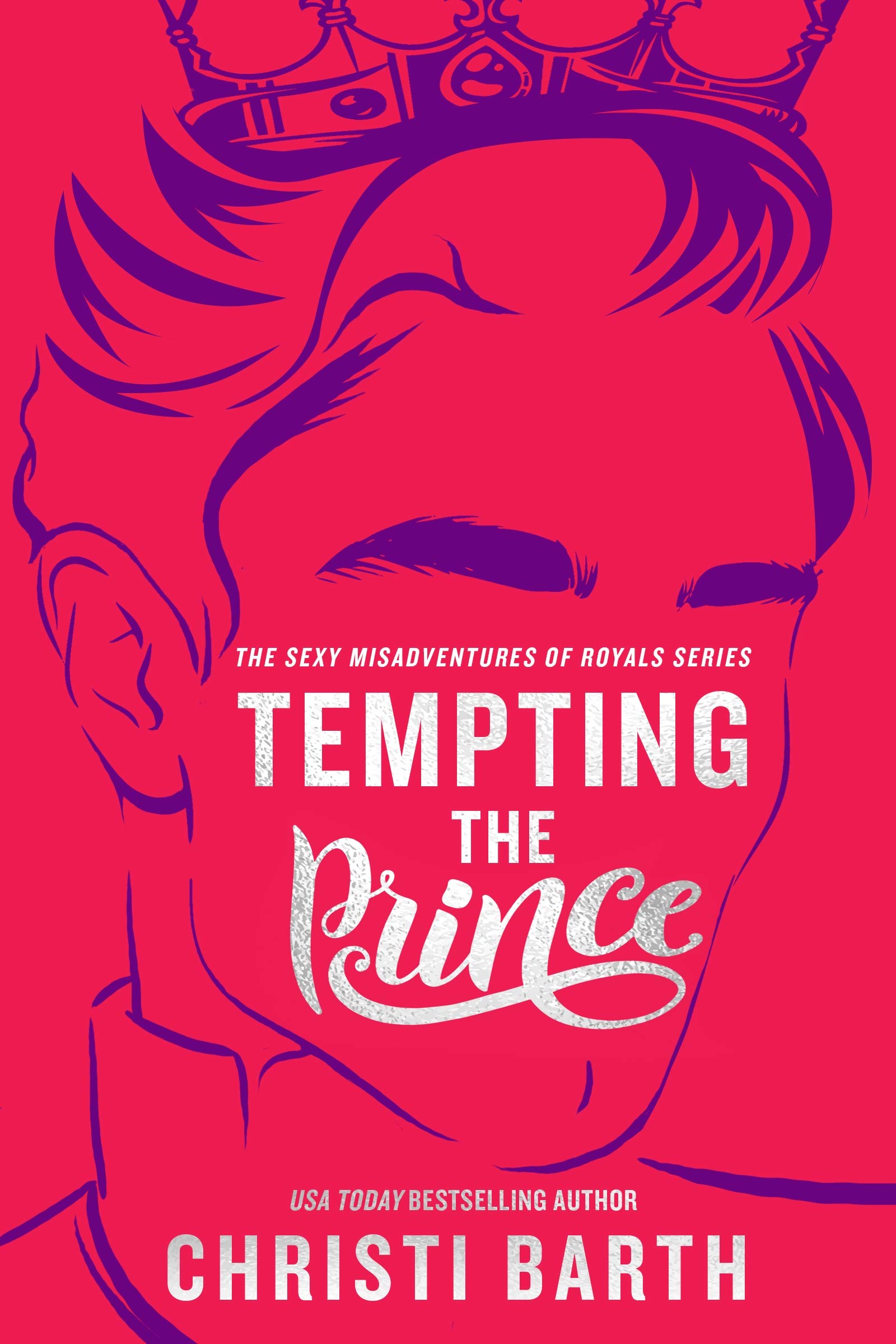 Buy Tempting the Prince (Sexy Misadventures of Royals Book 3) — BookShops.in