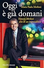 Oggi gi domani Vittorio Merloni