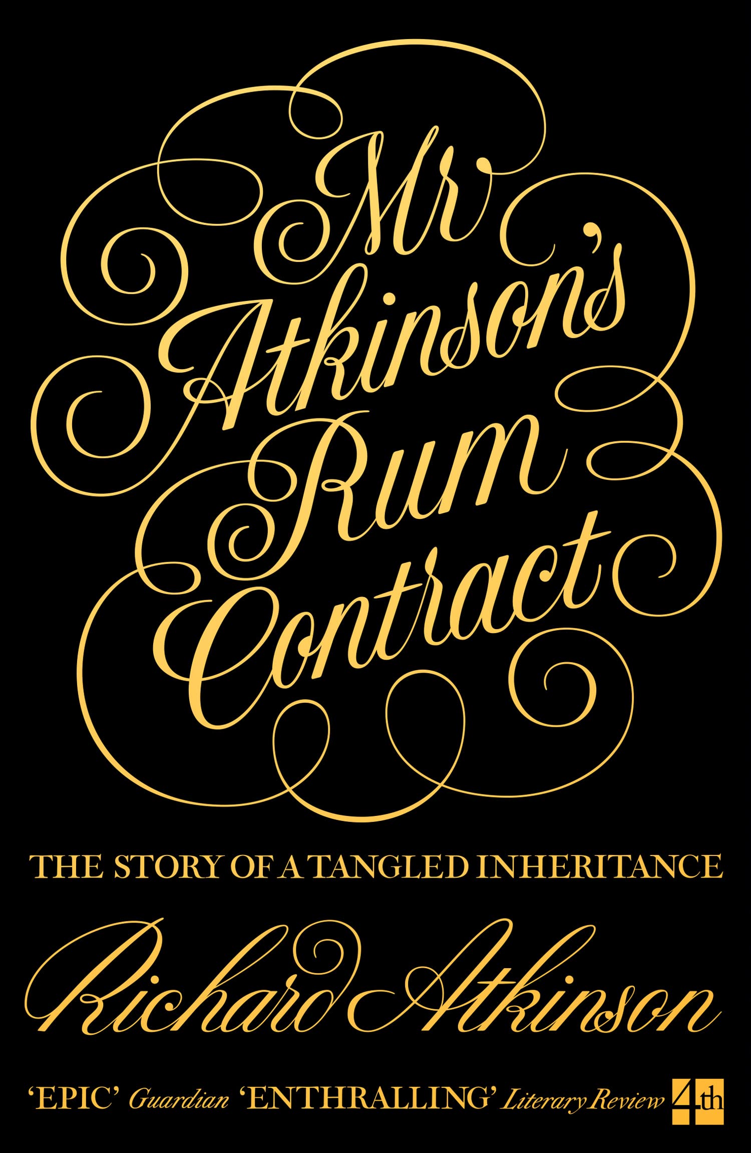 Mr Atkinsons Rum Contract : The Story of a Tangled Inheritance
